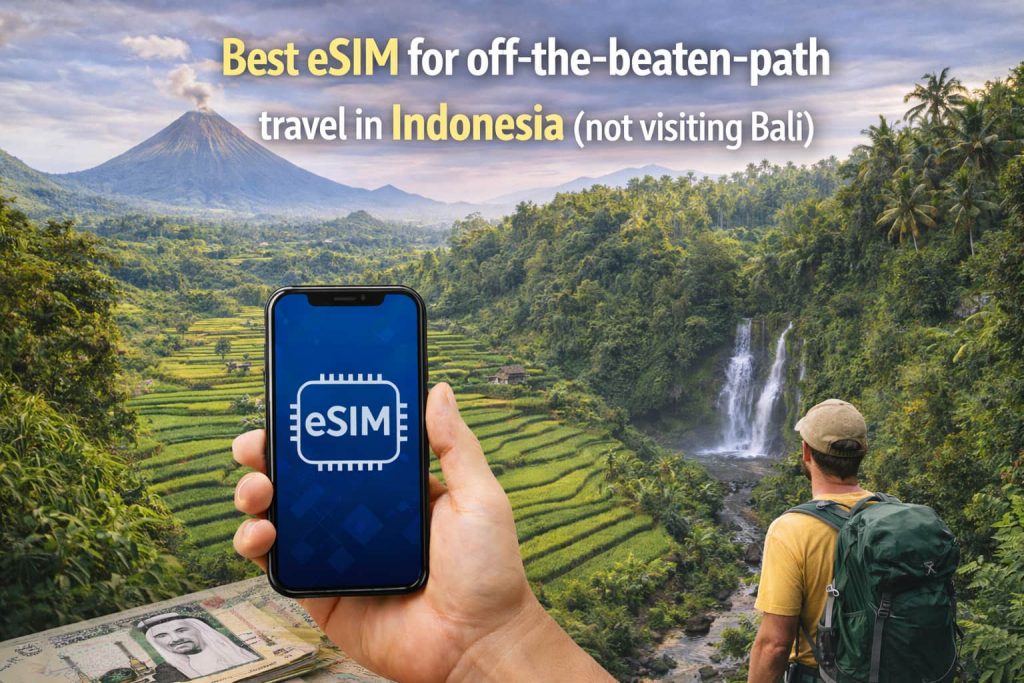 Best eSIM for off-the-beaten-path travel in Indonesia (not visiting Bali)